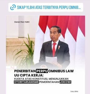 YLBHI: Penerbitan  PERPU Omnibus Law UU Cipta Kerja, Kudeta Atas Konstitusi, Menunjukkan  Otoritarianisme  Pemerintahan Jokowi