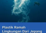 Terobosan Baru: Plastik Revolusioner RIKEN yang Larut Air Laut dan Menyuburkan Tanah!